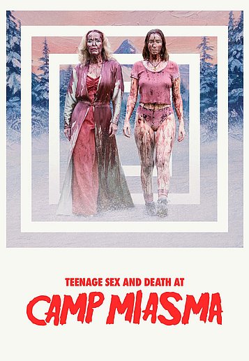 Filmplakat des Films Teenage Sex and Death at Camp Miasma